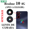 OPPO Realme 10 4G 2022 RMX3630 - CRISTAL LENTE DE CAMARA 1PCS A ELEGIR