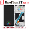 ONEPLUS 5t / ONE PLUS 5T 4G 2017 A5010 - PANTALLA OLED HQ CON MARCO