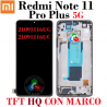 Xiaomi Redmi Note 11 Pro Plus 5G 2021 21091116UG / 21091116UC - PANTALLA TFT HQ CON MARCO