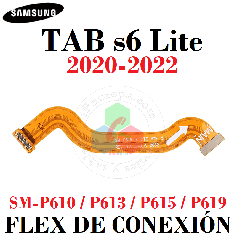 Samsung Tab S6 Lite 2020 P610 / P615 / S6 Lite 2022 P613 / P619 / S6 Lite 2024 P620 / P625 - FLEX DE CONEXION A PLACA BASE