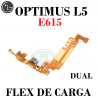 LG OPTIMUS L5 DUAL E615 - FLEX DE CARGA