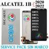 Alcatel 1B 2020: 5007U / 5007G / 5007A / Alcatel 1B 2022: 5031D / 5031G / 5031A / 5031J - PANTALLA service pack SIN MARCO