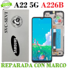 Samsung A22 5G A226 a226B - Pantalla ORIGINAL REPARADA CON MARCO