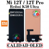 Xiaomi 12T 5G 2022 22071212AG / 12T Pro 5G 2022 22081212UG / Redmi k50 ultra 22081212C - PANTALLA OLED SIN MARCO