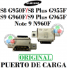 SAMSUNG S8 G950f / S8 PLUS G955f / S9 G960f / S9 PLUS G965F / Note 9 N960F - PUERTO DE CARGA ORIGINAL