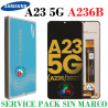 Samsung A23 5G 2022 A236B A236 - PANTALLA ORIGINAL SERVICE PACK SIN MARCO