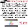 SAMSUNG A12 / A22 / A32 / A52 / A53 5G / A72 / A80 - CONECTOR FPC A PLACA BASE