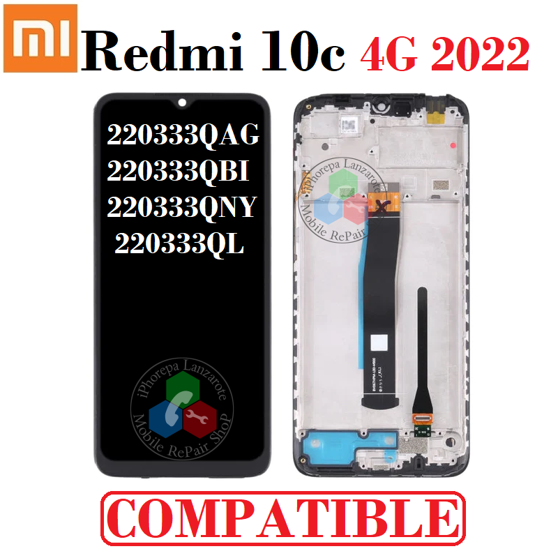 Xiaomi Redmi 10C 4G 2022 220333QAG / 220333QBI / 220333QNY / 220333QL - PANTALLA COMPATIBLE CON marco
