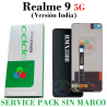 Pantalla Realme 9 5G (RMX3388) versión India  - PANTALLA SERVICE PACK sin MARCO