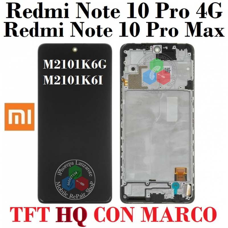 Xiaomi Redmi Note 10 Pro 4G 2021 M2101K6G / NOTE 10 PRO MAX - PANTALLA TFT HQ CON MARCO