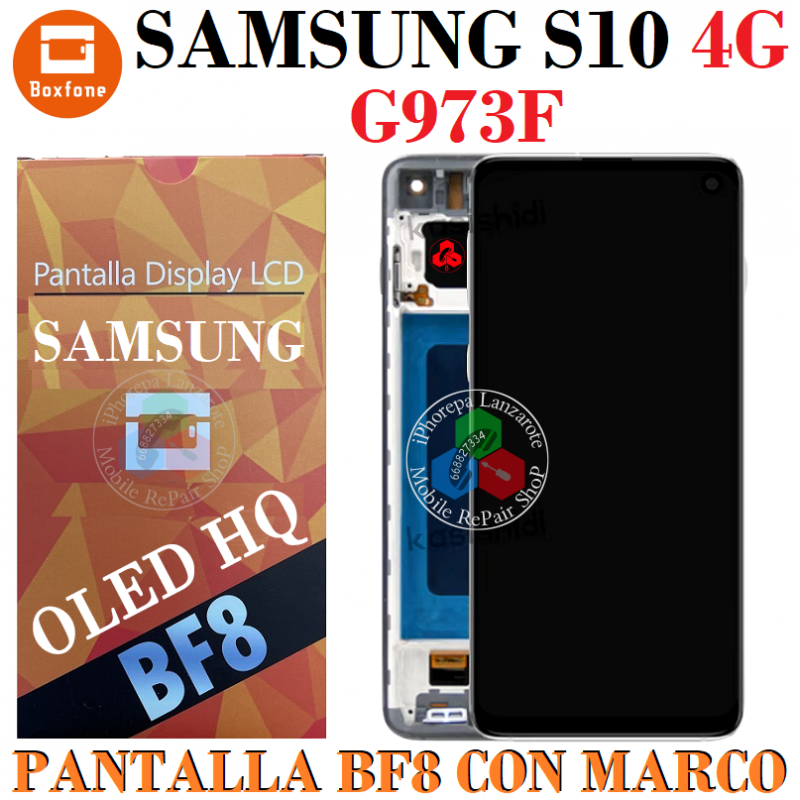 SAMSUNG S10 4G G973 G973F - PANTALLA  OLED HQ BF8 CON MARCO