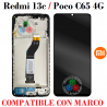 Xiaomi Redmi 13C 4G 2023  / Poco C65 4G / Redmi 13C 5G  - PANTALLA COMPATIBLE CON MARCO