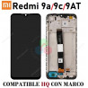 Xiaomi Redmi 9A 4G 2020 M2006C3LG / 9AT 4G 2020 M2006C3LVG / 9C 4G 2020 M2006C3MG / M2006C3MT - PANTALLA CON MARCO