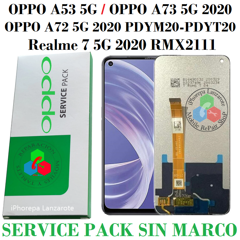 OPPO A53 5G PECM30 - PECT30 / A72 5G 2020 PDYM20 - PDYT20 / A73 5G  CPH2161 / Realme 7 5G 2020 RMX2111 - PANTALLA SERVICE PACK S