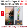 TCL 40 NxtPaper 4G T612B / TCL 50 SE 4G 2024 T611B1 - PANTALLA compatible hq SIN MARCO