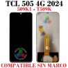 TCL 505 4G 2024 509K1-T509K-T509 - PANTALLA COMPATIBLE SIN MARCO
