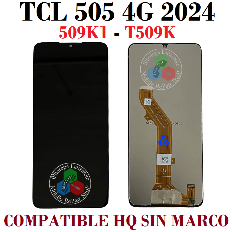 TCL 505 4G 2024 509K1-T509K-T509 - PANTALLA COMPATIBLE HQ SIN MARCO