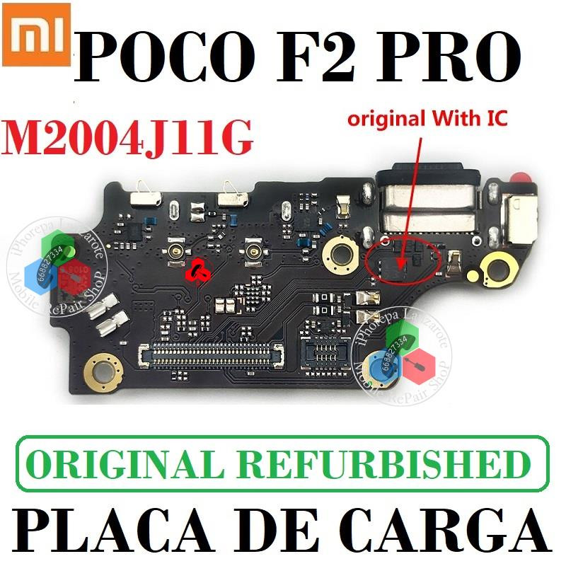 Xiaomi Poco F2 Pro 2020 M2004J11G - PLACA de carga ORIGINAL REFURBISHED
