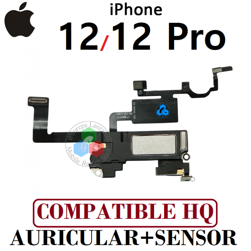 iPhone 12 / iPhone 12 PRO -  FLEX AURICULAR + SENSOR - COMPATIBLE HQ