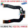 Samsung S22 5G 2022 S901B S901 - FLEX DE CONEXIÓN A LCD