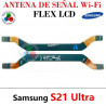 SAMSUNG S21 ULTRA / SM-G998 G998B - FLEX ANTENA DE SEÑAL WIFI / FLEX A LCD