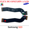 Samsung S23 5G 2023 S911B S911 - FLEX DE CONEXION A LCD