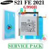 SAMSUNG S21 FE 2021 G990B  G990 - BATERIA ORIGINAL SERVICE PACK