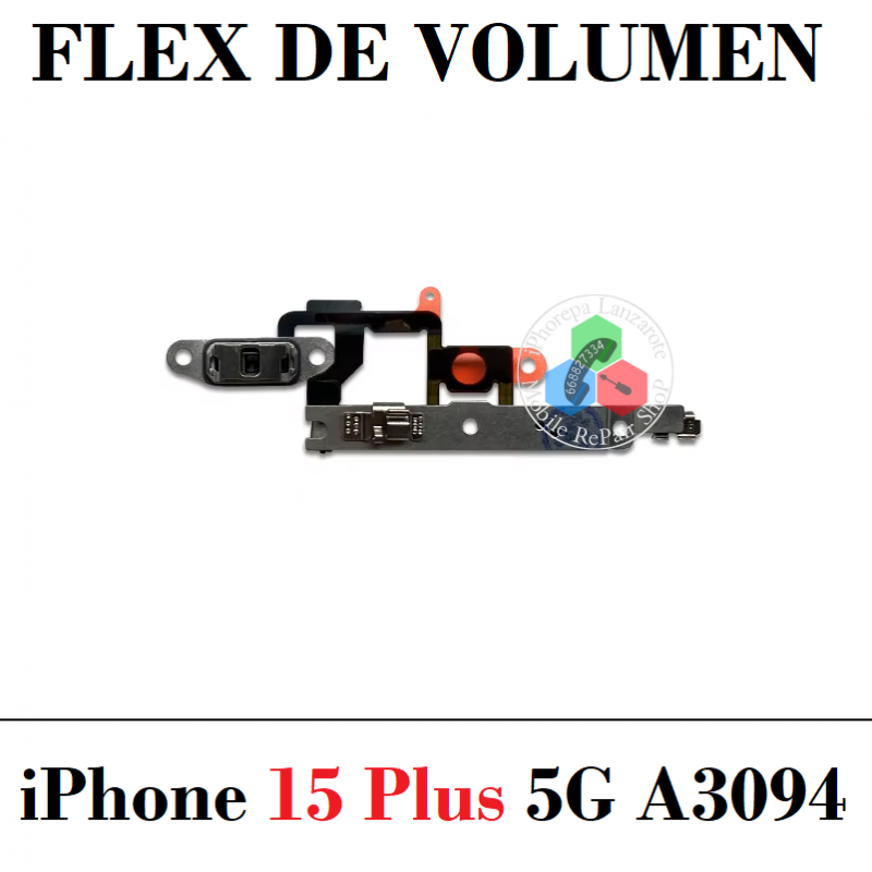 iPhone 15 Plus 5G 2023 A3094 - FLEX DE VOLUMEN CON SOPORTES METÁLICOS