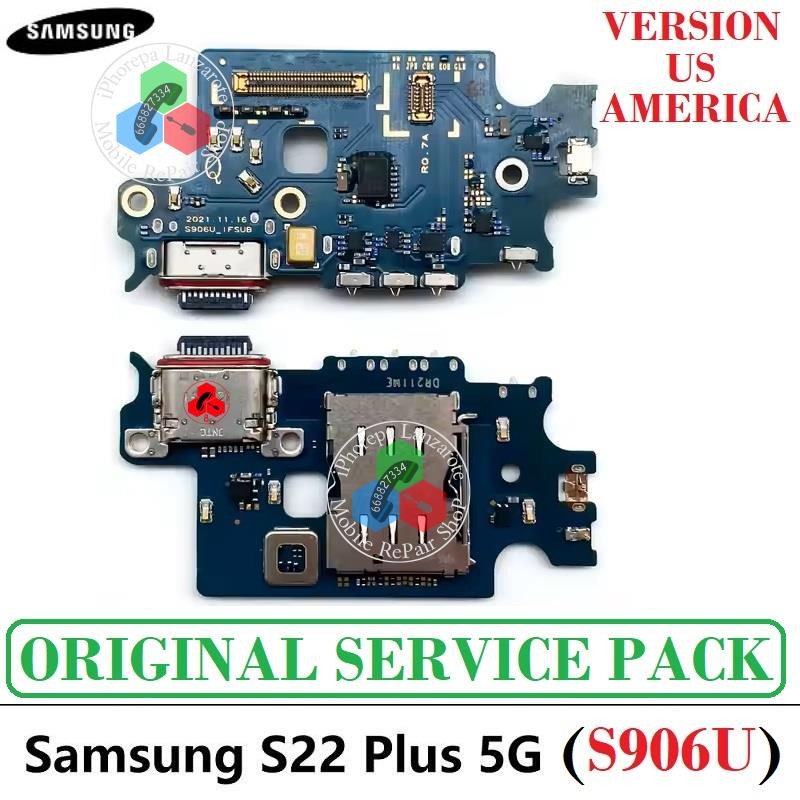 Samsung S22 Plus 5G 2022 S22+ 5G S906U S906 ( VERSION US AMERICANA ) - PLACA DE CARGA ORIGINAL SERVICE PACK