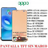 OPPO A74 4G / A94 5G / A95 5G / V15 5G  / Reno 4F / RENO 5Z / Reno 5 5G / Reno 5 Lite / F19E - PANTALLA TFT SIN MARCO