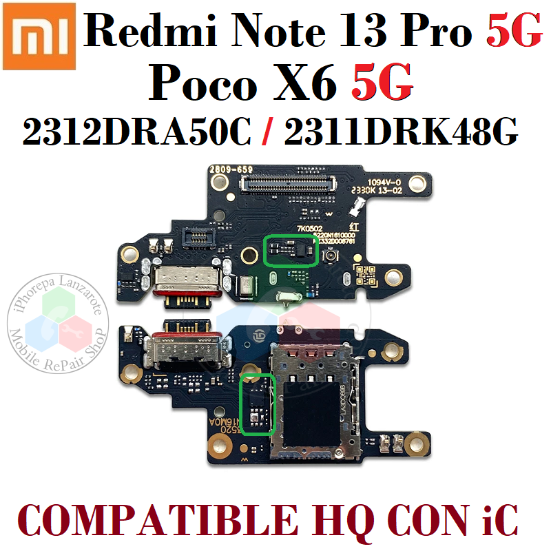 Xiaomi Redmi Note 13 Pro 5G 2023 2312DRA50C - POCO X6 5G 2311DRK48G - PLACA DE CARGA COMPATIBLE HQ ( CON IC )