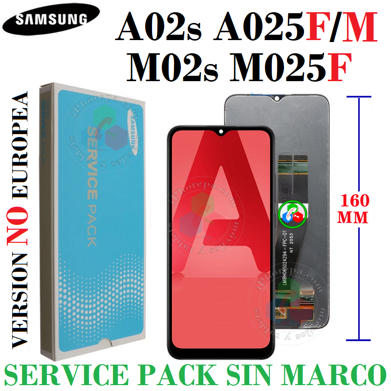AMSUNG A02s A025F A025M / M02s M025 M025F " NO EUROPEA " - PANTALLA SERVICE PACK SIN MARCO