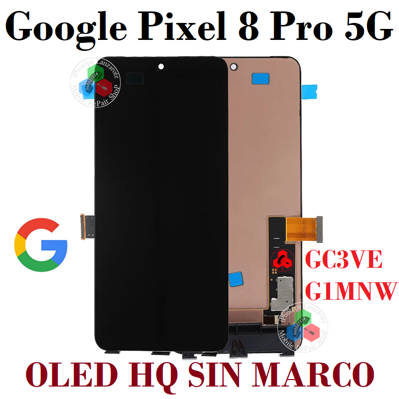 Google Pixel 8 Pro 5G 2023 GC3VE, G1MNW - PANTALLA compatible OLED HQ CON MARCO