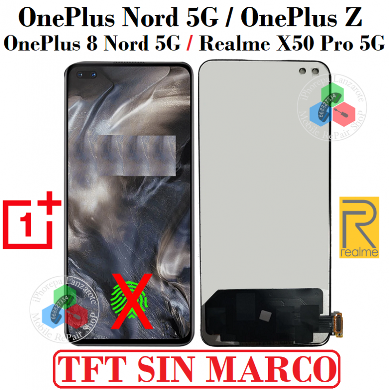 OnePlus Nord 5G  AC2001 - AC2003 / oneplus 8 Nord 5G / OnePlus Z / realme x50 pro - PANTALLA TFT SIN MARCO