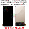 OPPO FIND X3 LITE 5G CPH2145 / RENO 5 5G CPH1921 / RENO 6 5G / RENO 7 5G / REALME GT - PANTALLA TFT SIN MARCO