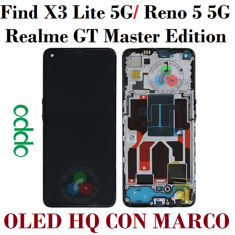 Oppo Find X3 Lite 5G 2021 CPH2145 / Reno 5 5G / Realme GT Master Edition RMX3360 / RMX3363 - PANTALLA OLED HQ con MARCO