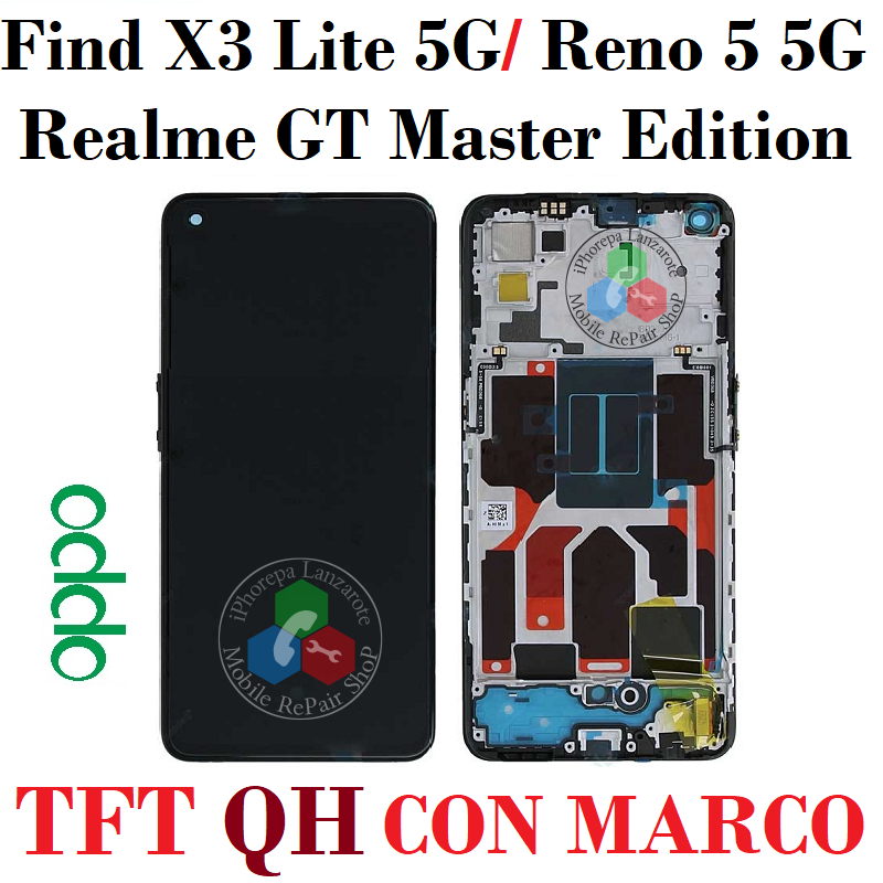 Oppo Find X3 Lite 5G 2021 CPH2145 / Reno 5 5G / Realme GT Master Edition RMX3360 / RMX3363 - PANTALLA TFT HQ CON MARCO