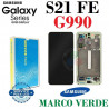 SAMSUNG S21 FE 2021 G990 G990F - PANTALLA service pack CON MARCO VERDE