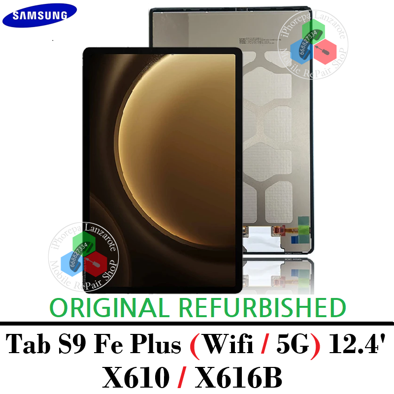 SAMSUNG Tab S9 FE Plus (Wifi / 5G) 2023 12.4 X610 / X616B - PANTALLA COMPLETA ORIGINAL REFURBISHED