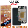 Samsung A35 5G 2024 A356B A356 - PANTALLA OLED BF8 CON MARCO NEGRO