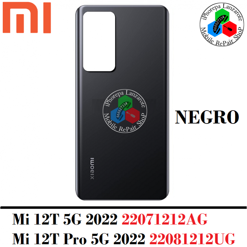 Xiaomi Mi 12T 5G 2022 22071212AG / Mi 12T Pro 5G 2022 22081212UG / Redmi k50 ultra 22081212C - tapa trasera HQ NEGRO con logo