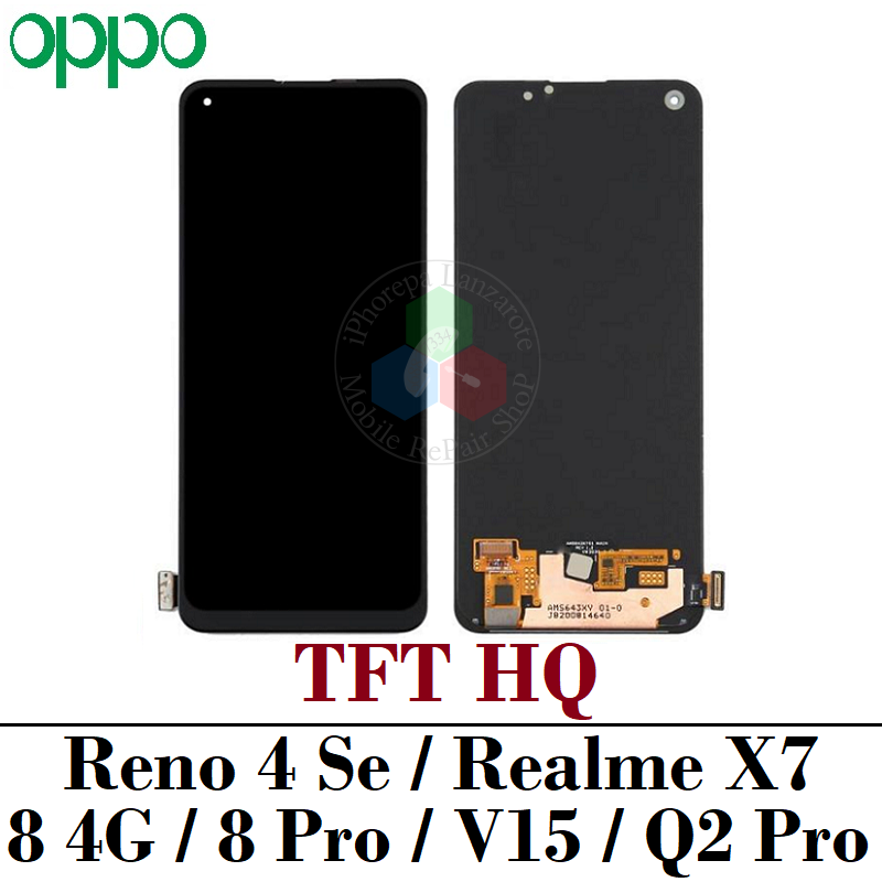oppo Reno 4 Se / Realme X7 RMX2176 / 8 4G RMX3085 / 8 Pro RMX3081 / V15 / Q2 Pro RMX2173 - PANTALLA TFT HQ SIN MARCO