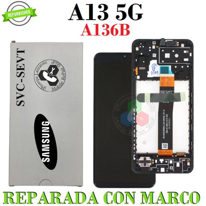 SAMSUNG A13 5G 2022 A136B A136U A136 - PANTALLA ORIGINAL REFURBISHED CON MARCO
