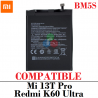 Xiaomi Mi 13T Pro / Redmi K60 Ultra " BM5s " - BATERÍA COMPATIBLE SIN LOGO