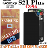 SAMSUNG S21 PLUS G996 G996B - PANTALLA OLED HQ BF8 CON MARCO NEGRO