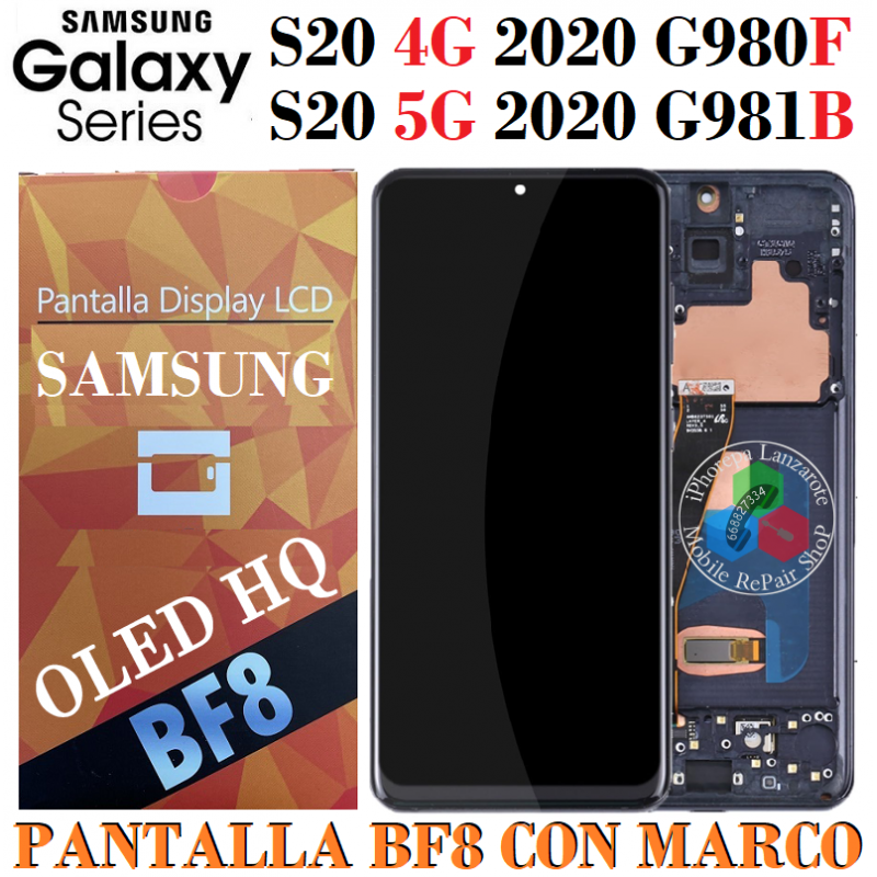 samsung S20 4G 2020 G980F G980 / S20 5G 2020 G981B G981 - PANTALLA OLED HQ BF8 CON MARCO NEGRO