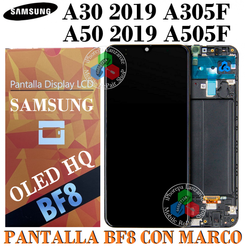 SAMSUNG A30 2019 A305F a305 / A50 2019 A505F A505 - PANTALLA OLED BF8 CON MARCO