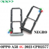 OPPO A58 4G 2023 CPH2577 - BANDEJA DUAL SIM + MICRO SD - NEGRO