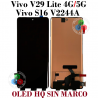 Vivo V29 Lite 4G V2244 / V29 Lite 5G V2245 / Vivo S16 V2244A - PANTALLA OLED HQ SIN MARCO