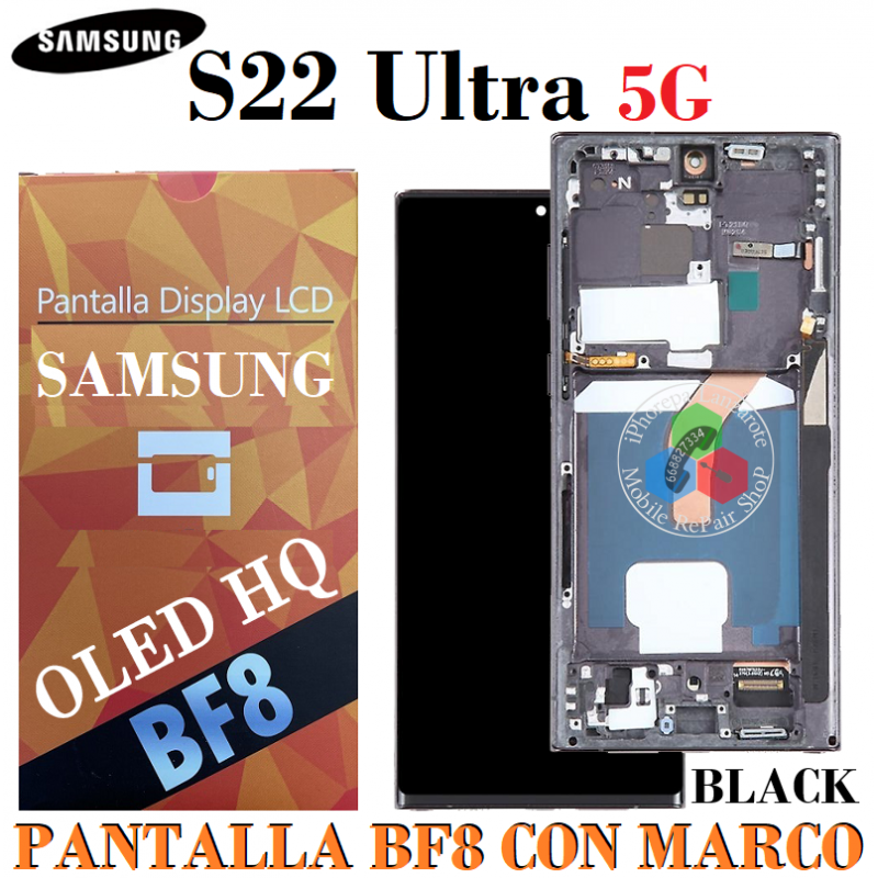 Samsung S22 ULTRA 5G 2022 S908B s908 - PANTALLA bf8 soft oled CON marco negro
